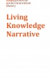 Transformative social innovation narrative : Living Knowledge Network